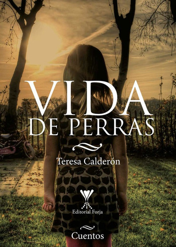 Vida De Perras / Teresa Calderón