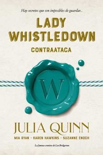 Lady Whistledown Contraataca (coleccion Epoca) - Quinn Juli