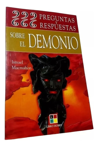 Libro: 666 Preguntas Y Respuestas Sobre El Demonio. Nuevo