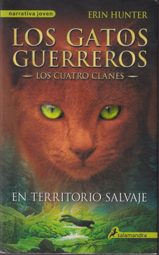 Los Gatos Guerreros Los Cuatro Clanes En Territorio Salvaje