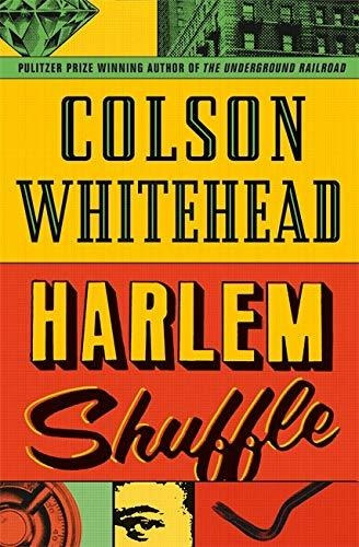 Book : Harlem Shuffle From The Author Of The Underground...