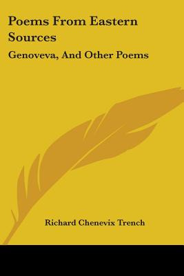 Libro Poems From Eastern Sources: Genoveva, And Other Poe...