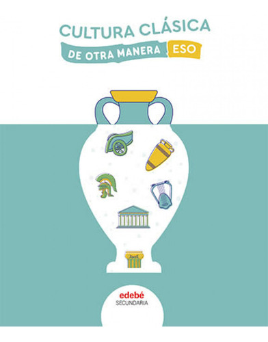Cultura Clásica Eso - Edebé, Obra Colectiva