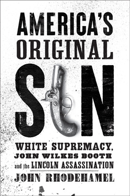 Libro America's Original Sin: White Supremacy, John Wilke...