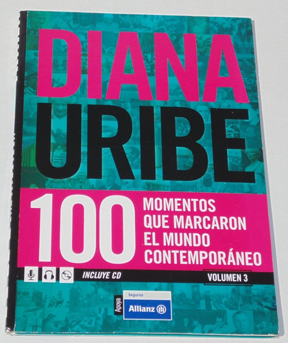 Diana Uribe 100 Momentos Mundo Contemporaneo V3 Libro + Cd 