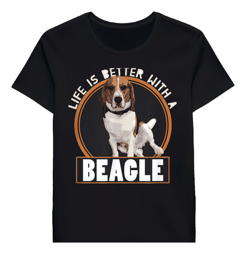 Remera Life Is Better With A Beagle Dog 61118817
