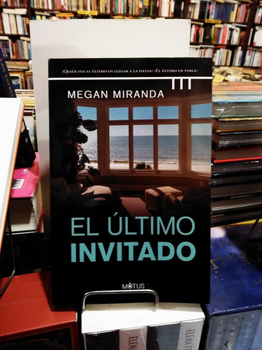 El Último Invitado - Megan Miranda