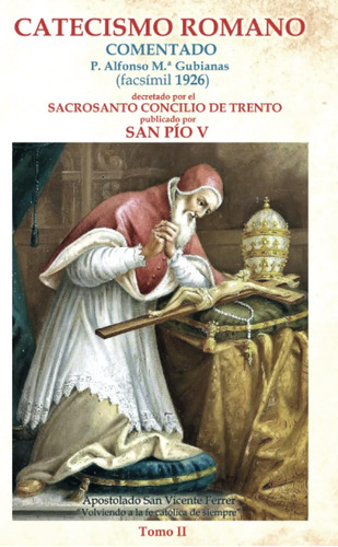 Libro: Catecismo Romano (comentado), Decretado Por El Sacros
