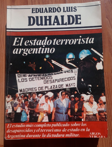 El Estado Terrorista Argentino - Eduardo Luis Duhalde 