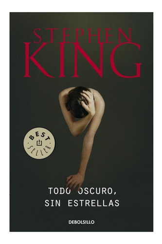 Todo Oscuro, Sin Estrellas - Stephen King (usado)