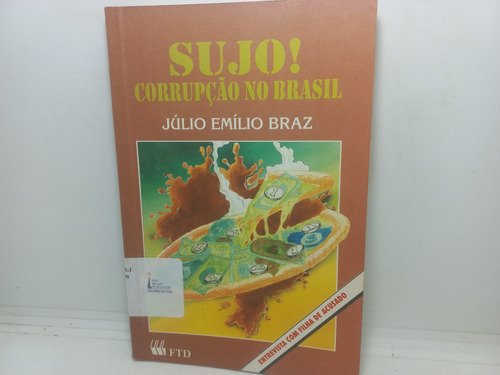 Livro - Sujo! - Júlio Emílio Braz - Gd - 1042