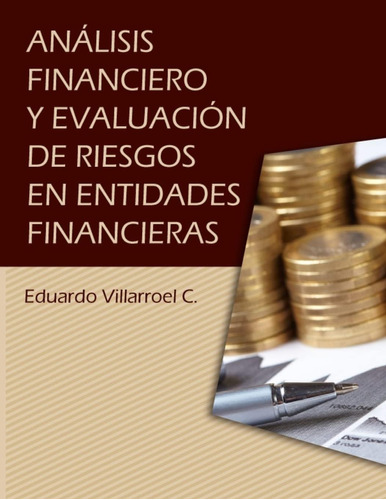 Libro: Análisis Financiero Y Evaluación Riesgos Entidad