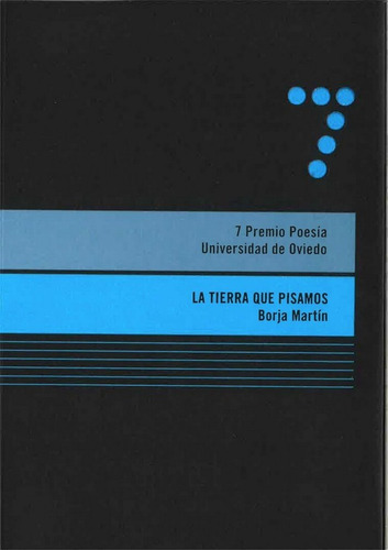 La Tierra Que Pisamos, De Martínez Martínez, Borja. Editorial Servicio De Publicaciones De La Universidad De Ovi, Tapa Blanda En Español