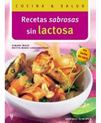 Libro Recetas Sabrosas Sin Lactosa