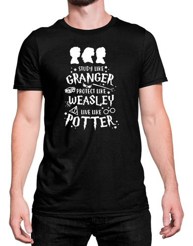 Camiseta Study Like Granger Protect Like Weasley Live Harry