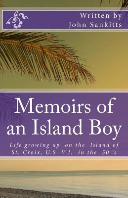 Libro Memoirs Of An Island Boy: Life, Growing Up On The I...