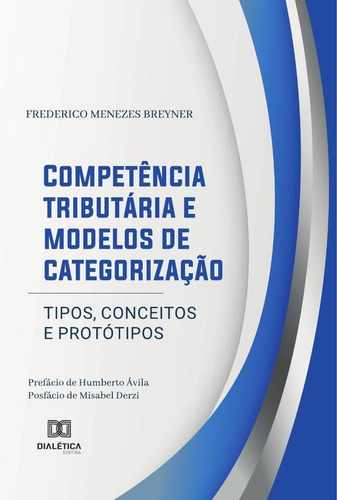 Competência Tributária E Modelos De Categorização - Frede...