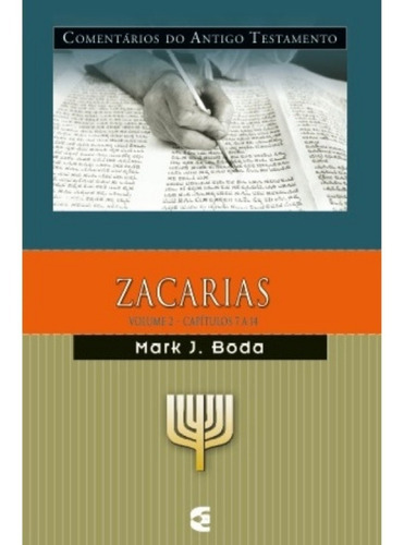 Comentario Do Antigo Testamento - Zacarias - Volume 2 | Mark J. Boda