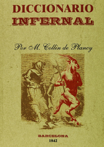 Diccionario Infernal (ocultismo) / Jacques Albin Simon Colli