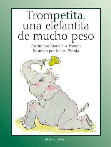 Trompetita Una Elefantita De Mucho Peso (libro Original)