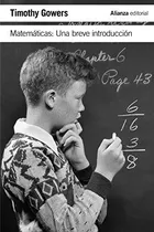 Comprar Matemáticas: Una Breve Introducción, De Timothy Gowers. Editorial Alianza En Español