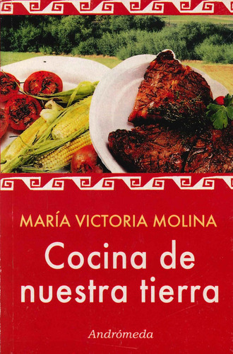 Cocina De Nuestra Tierra ..