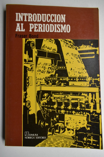 Introducción Al Periodismo: Estudio Del Cuarto Poder En C219