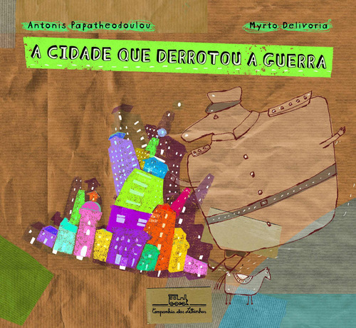 A cidade que derrotou a guerra, de Papatheodoulou, Antonis. Editora Schwarcz SA, capa dura em português, 2014