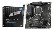 Comprar Placa Mãe Msi Pro B760m-a Wifi Lga 1700 Dddr5 Cor Preto
