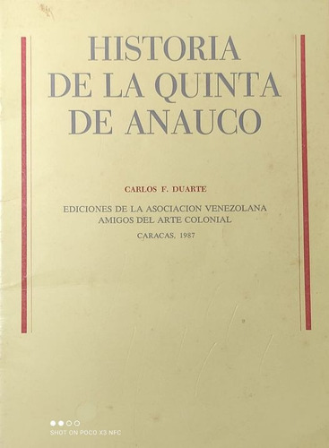Historia De La Quinta De Anauco ..