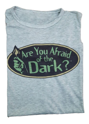 Remera Le Temes A La Oscuridad? - Are You Afraid Of The Dark