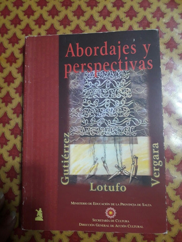 Abordajes Y Perspectivas   Gutiérrez, Lotufo, Vergara