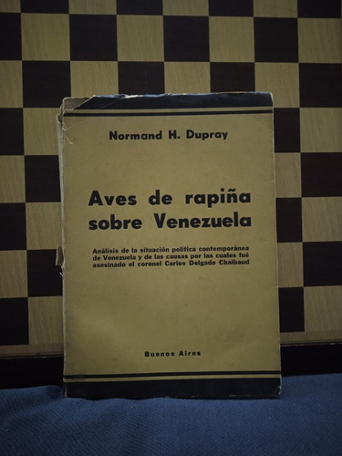 Aves De Rapiña Sobre Venezuela Normand Dupray