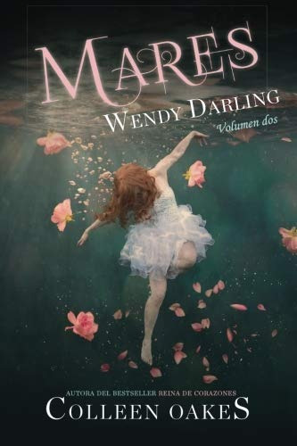 Libro Mares: Wendy Darling Volumen Dos - Nuevo