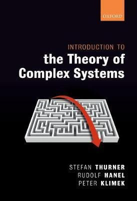 Introduction To The Theory Of Complex Systems - Stefan Th...