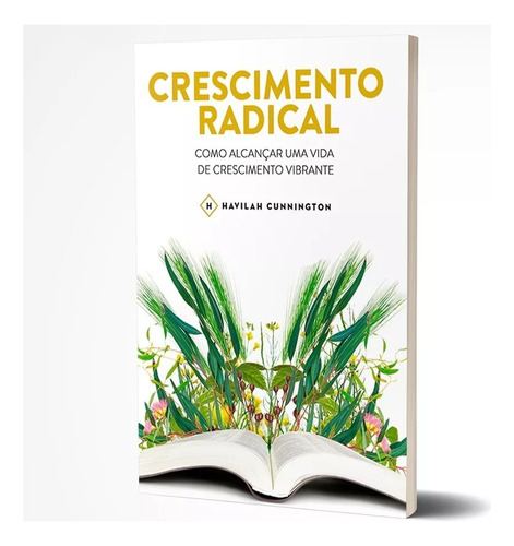 Crescimento Radical, De Havilah Cunnington. Editora Chara Em Português