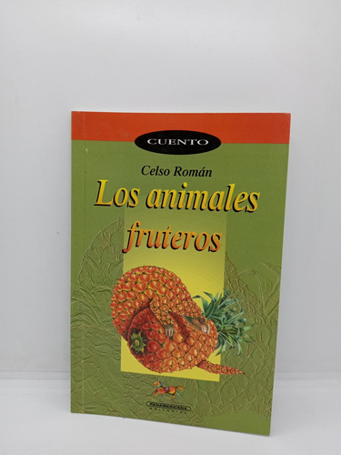Los Animales Fruteros - Celso Román - Juvenil 