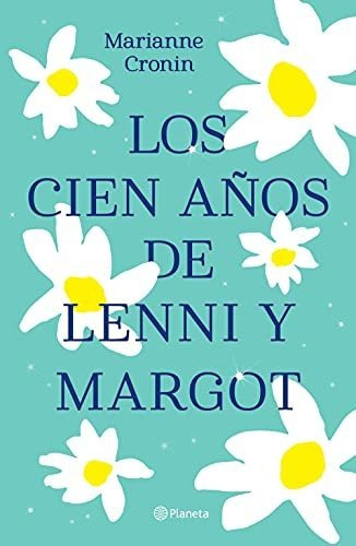 Libro : Los Cien Años De Lenni Y Margot - Cronin, Mariann 