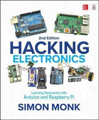 Hacking Electronics: Learning Electronics With Arduino And R