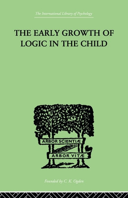 Libro The Early Growth Of Logic In The Child: Classificat...