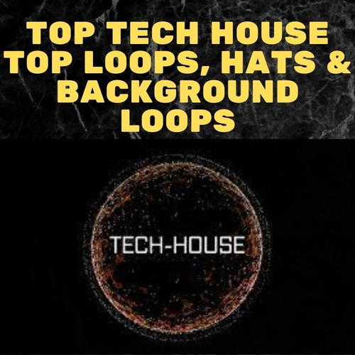 Tech House Tops, Hats & Background Loops. Alta Qualidade