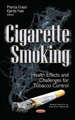 Cigarette Smoking : Health Effects & Challenges For Tobac...