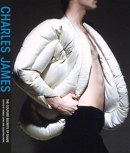 Libro: Charles James: The Couture Secrets Of Shape