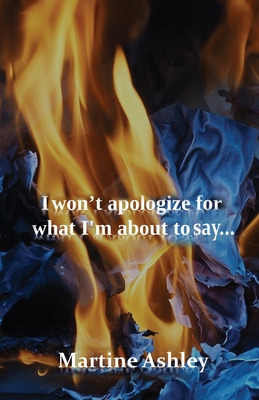 Libro I Won't Apologize For What I'm About To Say... - As...