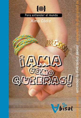 Âama Como Quieras! - Cadiz Rodenas, Ximo