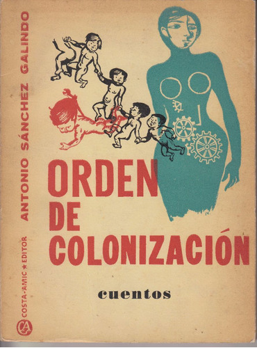 Raro 1966 Ficcion Mexico Orden Colonizacion Sanchez Galindo