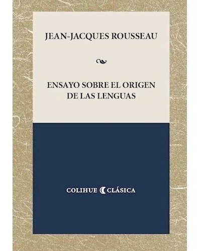 Ensayo Sobre El Origen De Las Lenguas - Rousseau Jean 