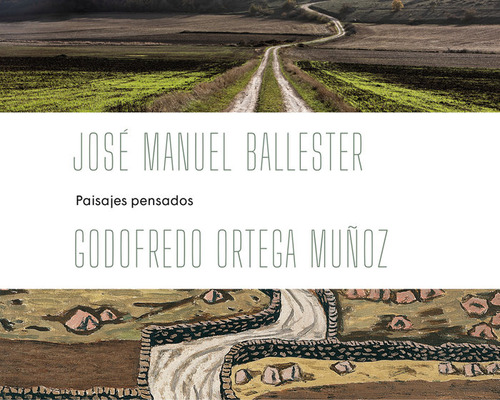 Libro Jose Manuel Ballester - Ortega Muãoz: Paisajes Pen...