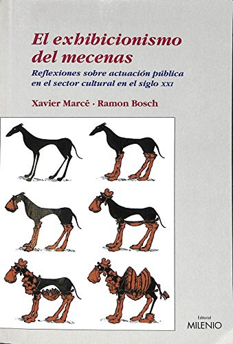 Libro El Exhibicionismo Del Mecenas  De Bosch Ramon