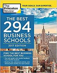 The Best 294 Business Schools, 2017 Edition Find The Best Bu